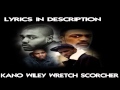Kano - ET ft. Wiley, Wretch 32 x Scorcher LYRICS ...