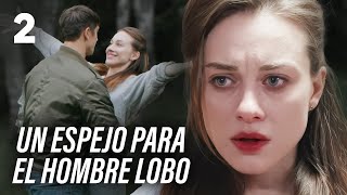 ❗️EL PRÍNCIPE Y LA PRISIONERA  |  PARTE 2 | Un espejo para el hombre lobo