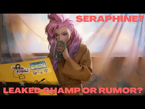 Seraphine? Leaked Champ or not? | LEAGUE OF LEGENDS