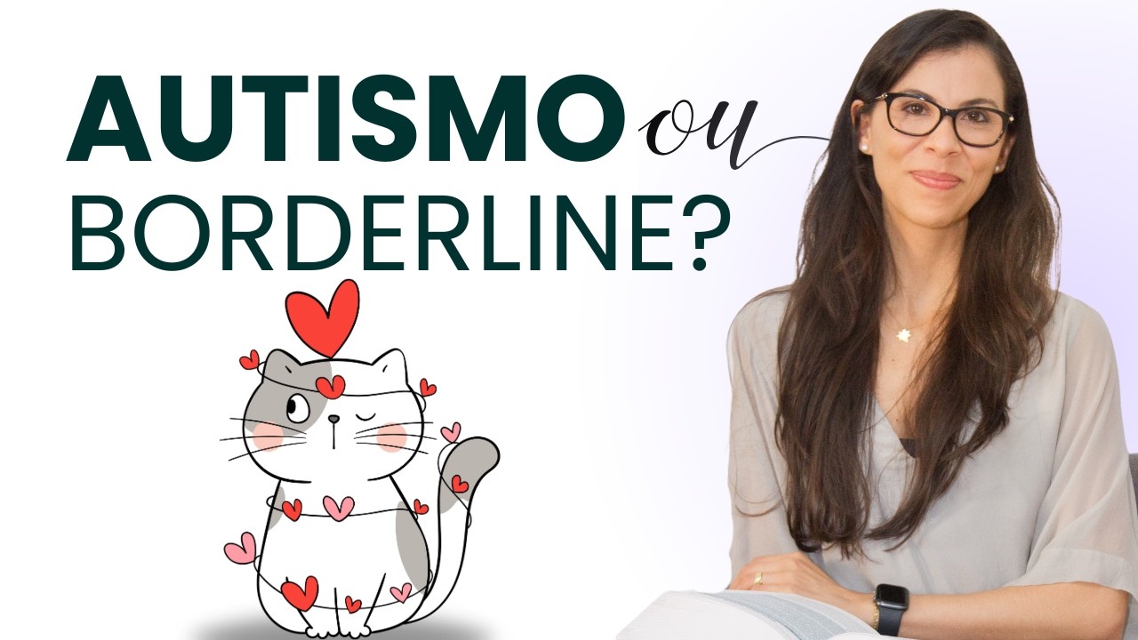 Autismo ou Borderline - 9 Diferenças Entre Personalidade Limítrofe e TEA