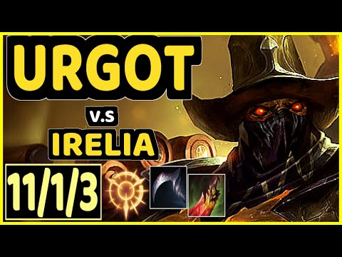 ALLORIM (URGOT) vs IRELIA - QUADRAKILL 11/1/3 KDA TOP CHALLENGER GAMEPLAY - NA