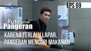Download lagu PUTRI UNTUK PANGERAN - Karena Terlalu Lapar, Pangeran Mencuri Makanan | 01 Agustus 2020 mp3 Download lagu PUTRI UNTUK PANGERAN - Karena Terlalu Lapar, Pangeran Mencuri Makanan | 01 Agustus 2020 mp3