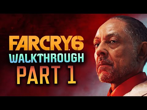 FAR CRY 6 - EARLY WALKTHROUGH PART 1 // Meeting the Resistance