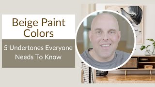 Beige Paint Colors: 5 Undertones Everyone Should Know