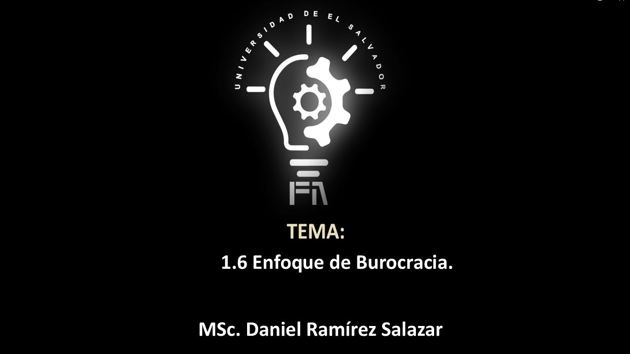 1 6 Enfoque de Burocracia