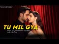 Tu Mil Gya Official Music Video Arjun Tomar Krishnapal Tomar Pop Song 2025