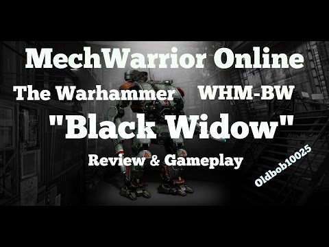 MechWarrior Online - Warhammer  WHM-BW "Black WIdow" Review/Gameplay WHM-BW