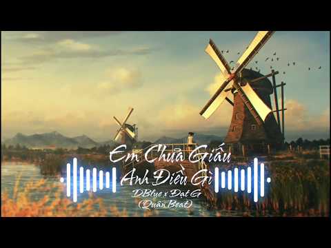 Em Chưa Giấu Anh Điều Gì(Quân Beat) | D.Blue x Đạt G • MV Lyrics