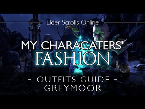 ESO Outfit Showcase - My Characters' Fashion (Greymoor)