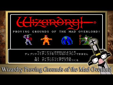Wizardry : Proving Grounds of the Mad Overlord NES