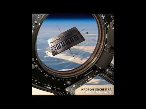 Hadron Orchestra - Perigeum Mix