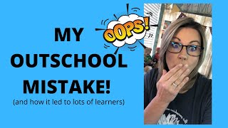 My Outschool Mistake that led to lots of students!