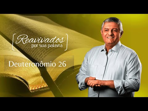 REAVIVADOS DEUTERONÔMIO 26
