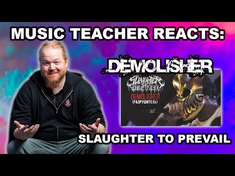 Music Teacher Reacts: Slaughter to Prevail - DEMOLISHER