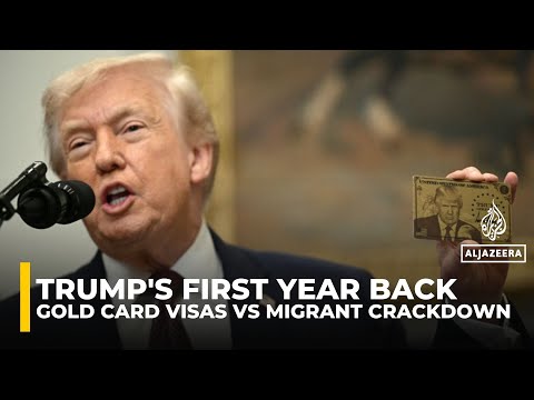 Trump’s first year back: gold visas for the rich, raids on migrants : Al Jazeera special coverage