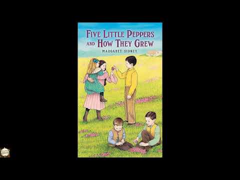 Five Little Peppers and How They Grew by Margaret Sidney — free full audiobook