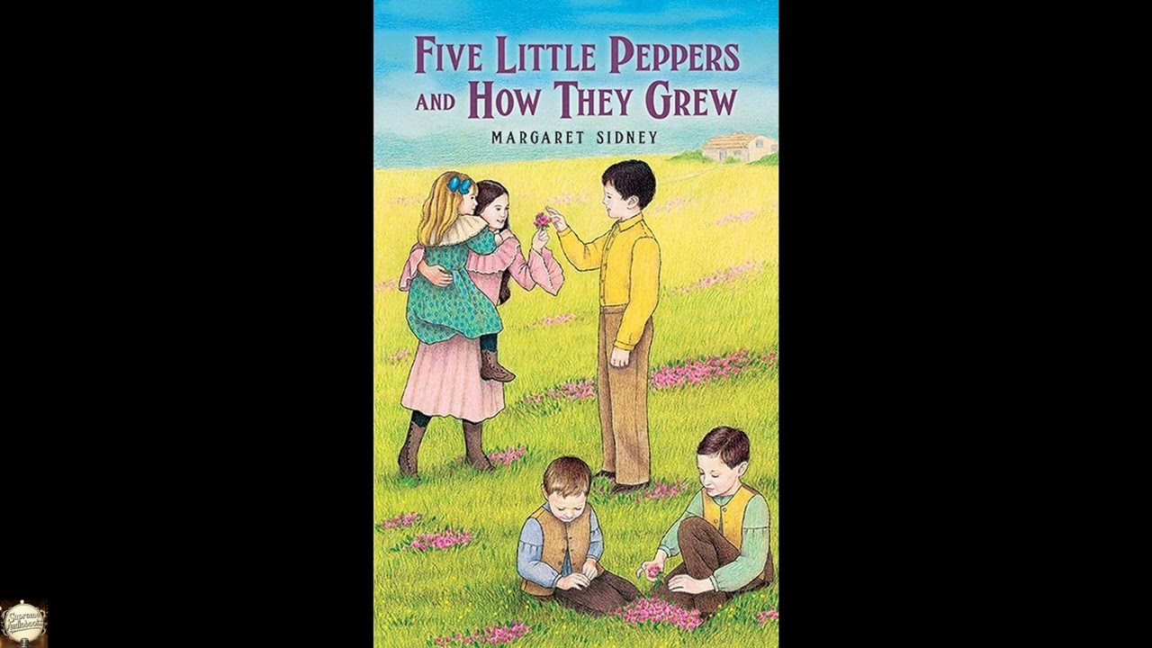 Five Little Peppers and How They Grew (Dover Children's Classics)