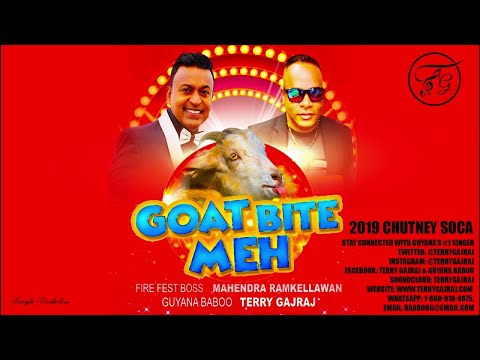 Mahendra Ramkellawan & Terry Gajraj - Goat Bite Meh (2019 Chutney)