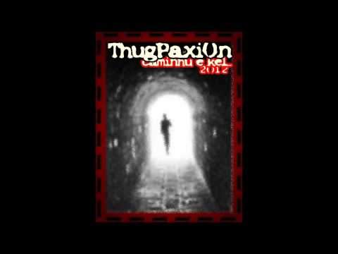 ThugPaxion - Notis di Streets [ Mixtape Kaminhu e Kel 2012 ]