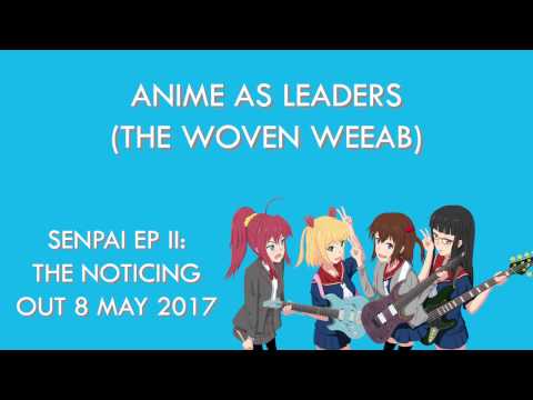 Sithu Aye - Anime as Leaders (The Woven Weeab)