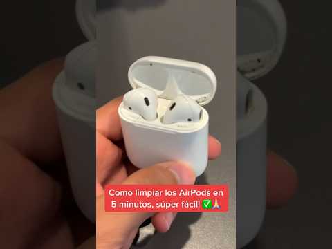 Cómo limpiar y cuidar correctamente tus AirPods