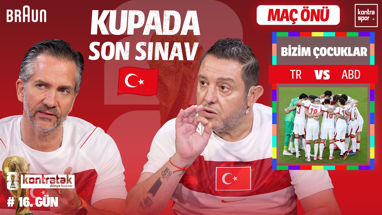 🔴 CANLI | Türkiye - ABD Maç Önü | Nihat Kahveci, Nebil Evren | Kontratak Dünya Kupası