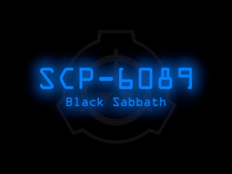 SCP-6089 - Black Sabbath