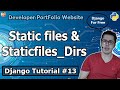 Using Static Files StaticFiles Dirs In Django Django Tutorial 13