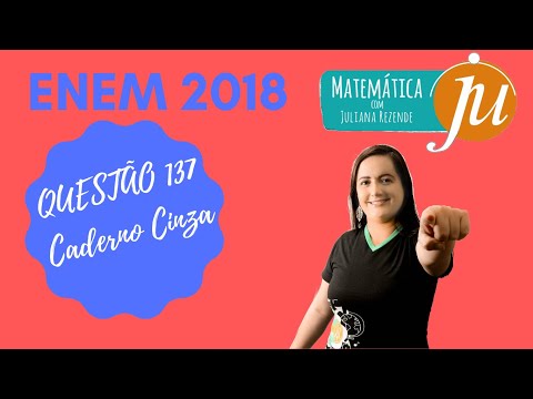 QUESTÃO 137 ENEM 2018. Caderno Cinza Primeira aplicação