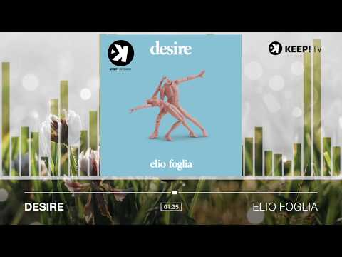 Elio Foglia - Desire