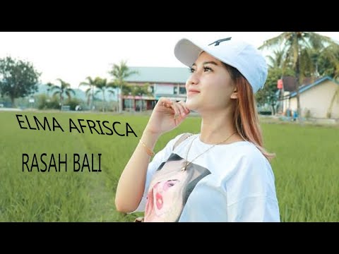 ELMA AFRISCA * RASAH BALI*