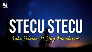 Download lagu Stecu Stecu - Dike Sabrina Ft. Silvy Kumalasari x Himawan Music (LIRIK) mp3