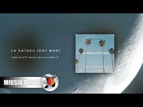Jarahn - La Hategu (Day Wan) [ft. Mavn LKLD & Gobby YT]