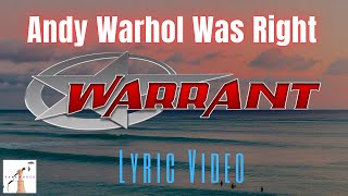 Warrant -  Andy Warhol Was Right (Lyric Video)