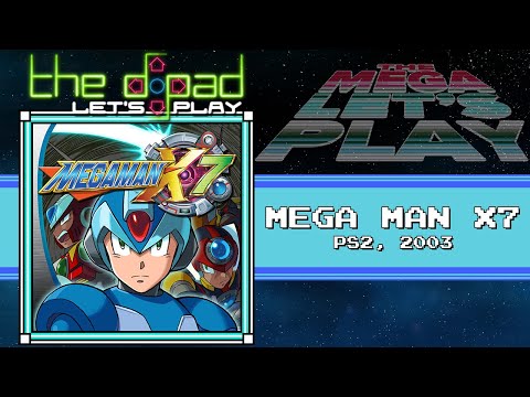Mega Man X7 | THE MEGA LET'S PLAY | ᴜɴᴩᴀᴜꜱᴇᴅ
