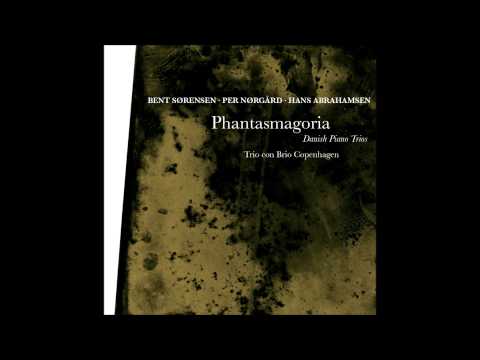 Bent Sørensen - Phantasmagoria for piano trio (2007)