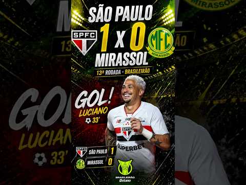 SÃO PAULO 1 X 0 MIRASSOL | o GOL de Luciano | 13ª RODADA | BRASILEIRÃO 2026 |
