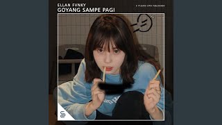 Download lagu GOYANG SAMPE PAGI mp3