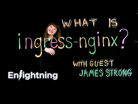 ⚡️ Enlightning - What Is ingress-nginx?
