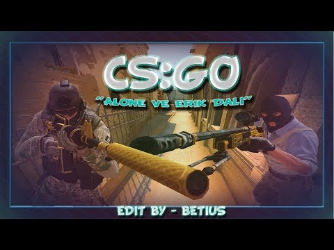 CS:GO - Alone ve Erik Dalı - Edit (Betius)