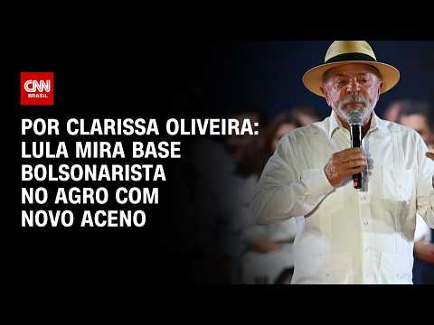 Lula faz aceno estratégico ao agronegócio; veja análise | LIVE CNN