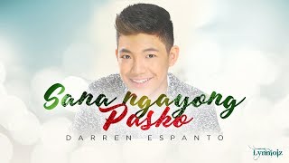 Darren Espanto - Sana Ngayong Pasko (lyrics)
