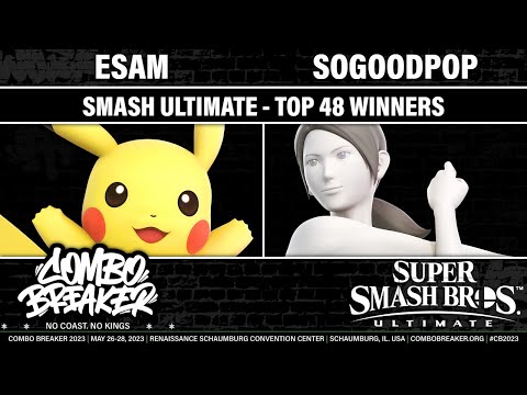 COMBO BREAKER 2023 TOP 48 WINNERS - ESAM (Pikachu) vs SoGoodPop (WFT) - Smash Ultimate