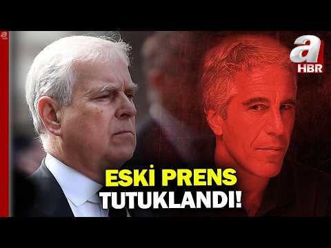 Epstein scandal in England! Former Prince Andrew arrested | A Haber