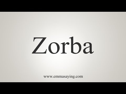 How To Say Zorba