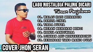 Download lagu LAGU NOSTALGIA TEMBANG KENANGAN PALING POPULER || Walau Hati Menangis ~ COVER JHON SERAN mp3 Download lagu LAGU NOSTALGIA TEMBANG KENANGAN PALING POPULER || Walau Hati Menangis ~ COVER JHON SERAN mp3