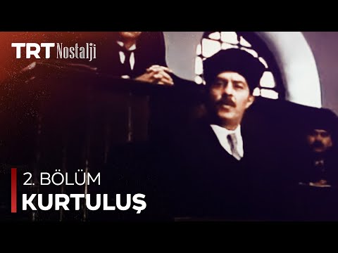 Kurtuluş 2. Bölüm