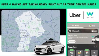 Uber & Waymo Are Taking Money Right Out of Their Drivers Hands