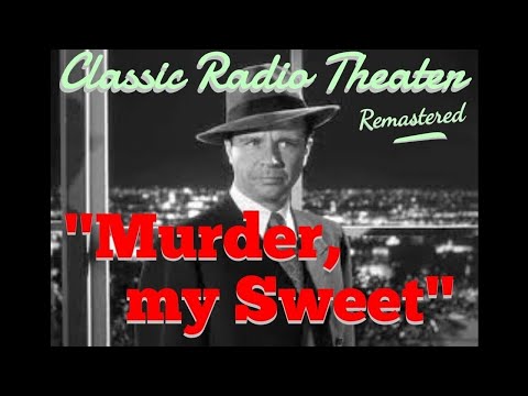 DICK POWELL is Phillip Marlowe! "Murder, my Sweet" [remastered] Audio Noir / Classic Radio Theater