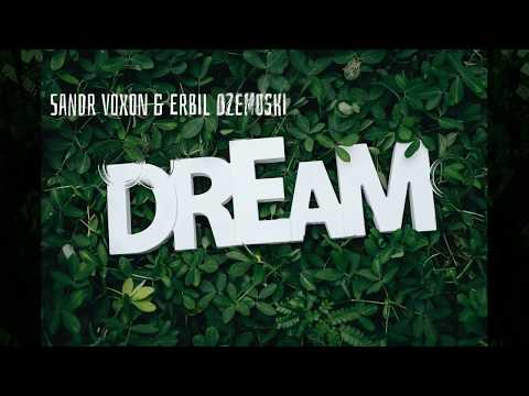 Sandr Voxon & Erbil Dzemoski - Dream